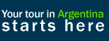 Your tour in Argentina starts here.