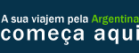 A sua viajem pela Argentina come�a aqui