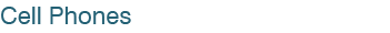 Cell Phones