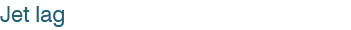 Jet lag